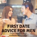 Tips for Guys on a First Date: A Comprehensive Guide