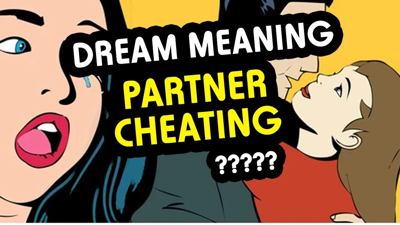What Your Dreams About Your Partner Cheating Mean ?