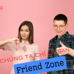 Friend Zone là gì