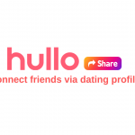 Hullo Rolls Out “Quick User Sharing” Feature: Enhancing Connections and Expanding Dating Opportunities