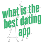 What is the Best Dating App 2025?