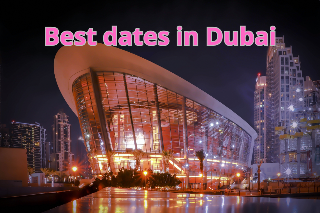 Best dates in Dubai