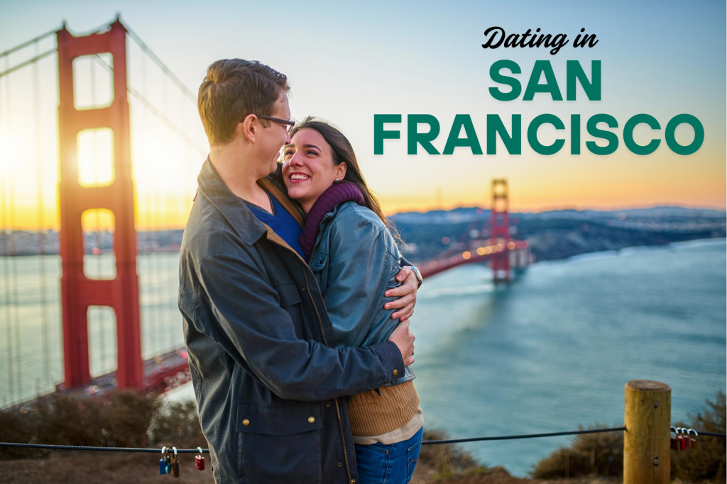 Dating in San Francisco