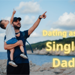 Dating as a Single Dad