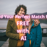 Find Your Perfect Match for FREE with AI