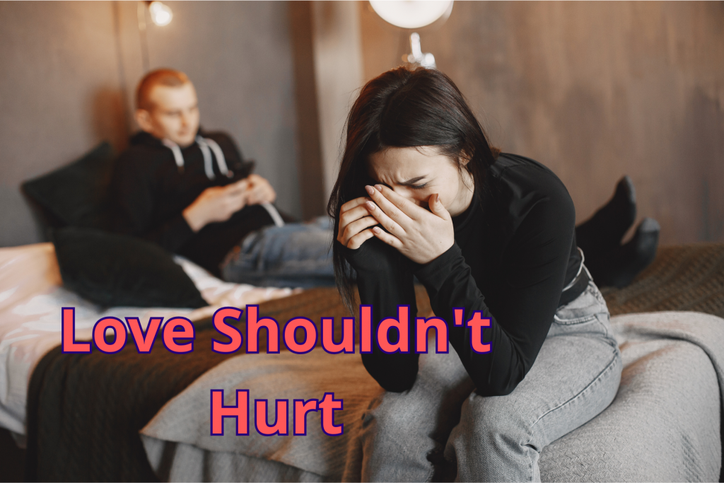 Love Shouldn't Hurt