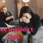 Love Shouldn't Hurt
