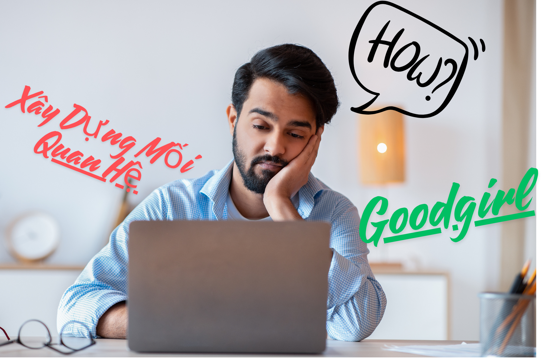 5 Lời Khuyên Để Xây Dựng Mối Quan Hệ Bền Vững Với Một Good Girl