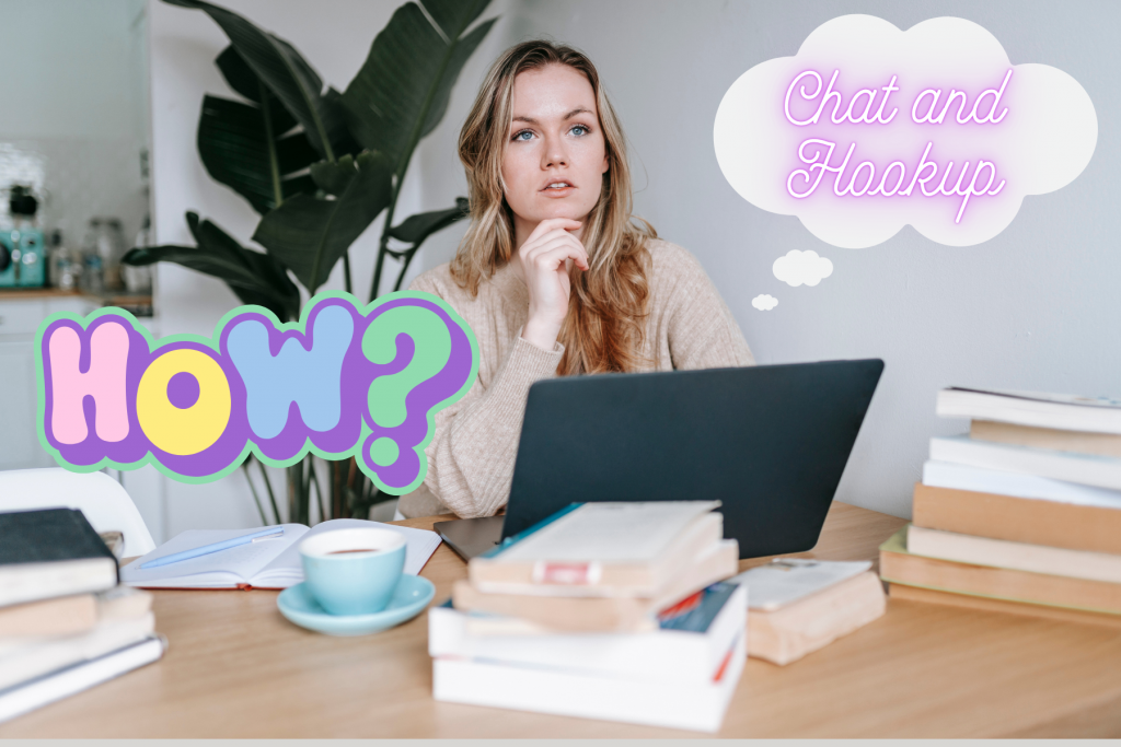 Chat and Hookup: How to Do It Right in 2025