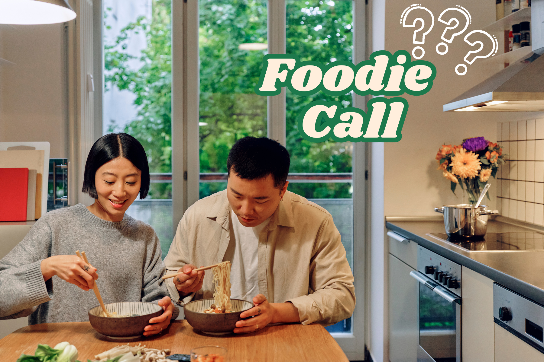 "Foodie Call": Hẹn hò vì bữa ăn miễn phí