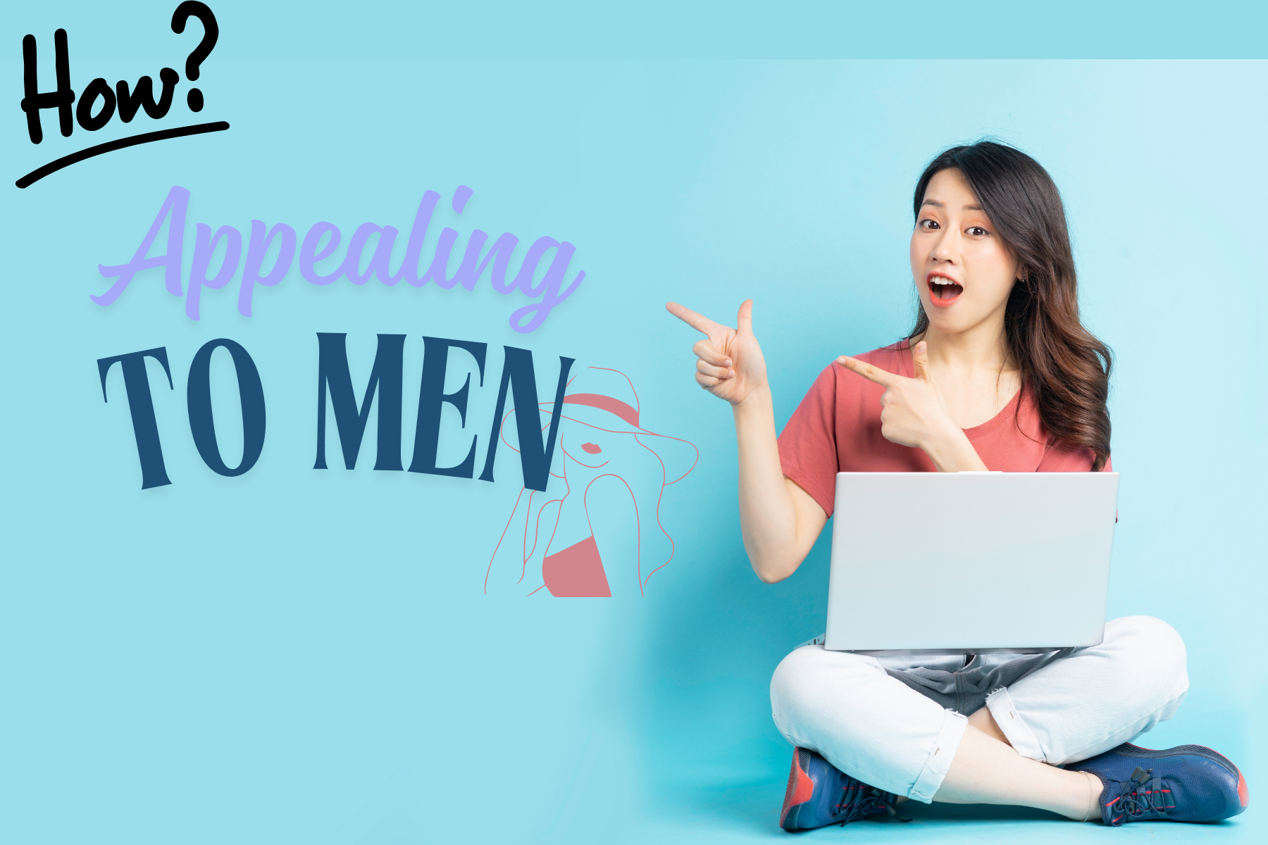 How to Be More Appealing to Men Understand What Truly Attracts
