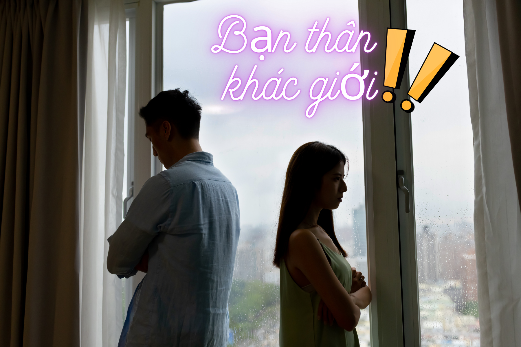 “Bạn thân khác giới” Thử thách lớn nhất của các cặp đôi hiện đại