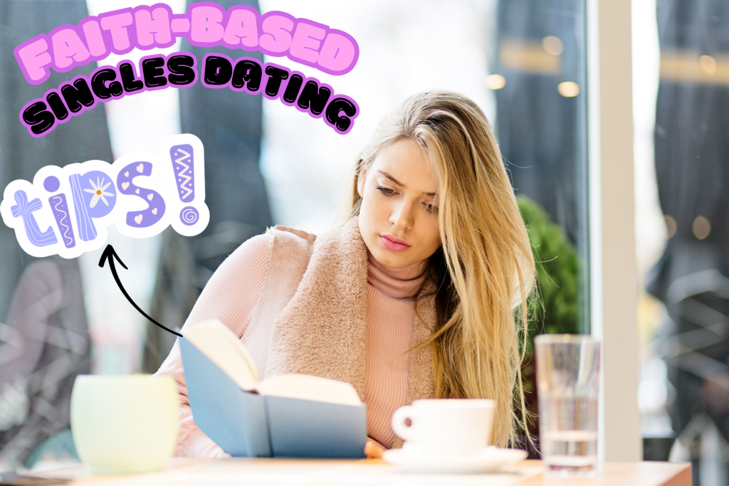 Best Tips for Meaningful Matches Among Faith-Based Singles