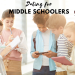 Dating for Middle Schoolers What Parents and Teens Should Know