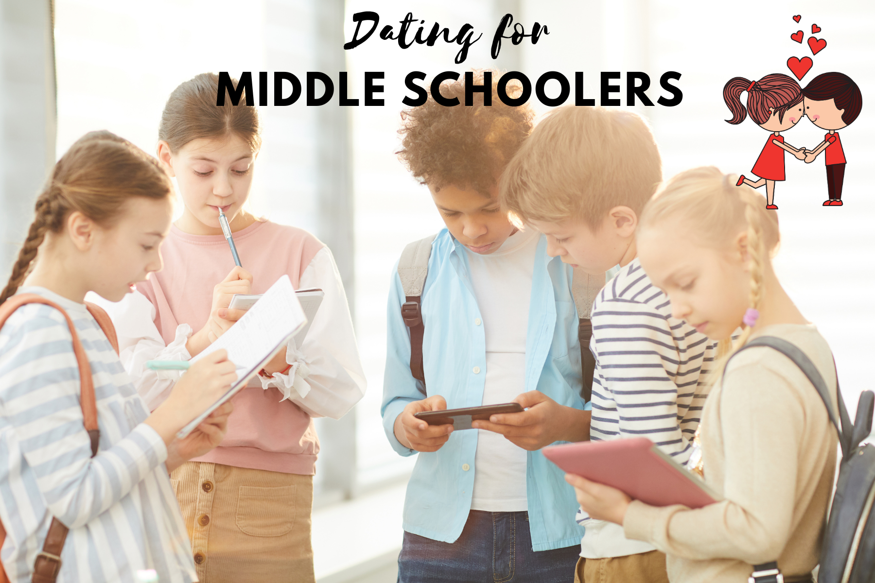 Dating for Middle Schoolers What Parents and Teens Should Know