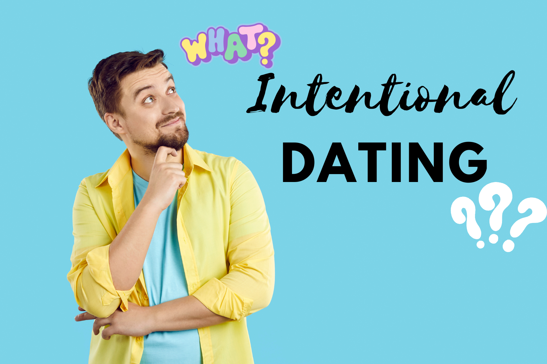 What Is Intentional Dating How to Date With Purpose in the Modern World