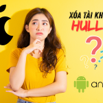 Hướng dẫn xóa tài khoản Hullo trên Android và iOS