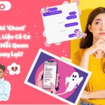 Sau Khi Ghost Anh Ấy, Liệu Có Cơ Hội Quay Lại Mối Quan Hệ?