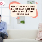 Anh Ấy Đang Cố Gắng Rời Xa Bạn Làm Thế Nào Để Xử Lý Tình Huống Này