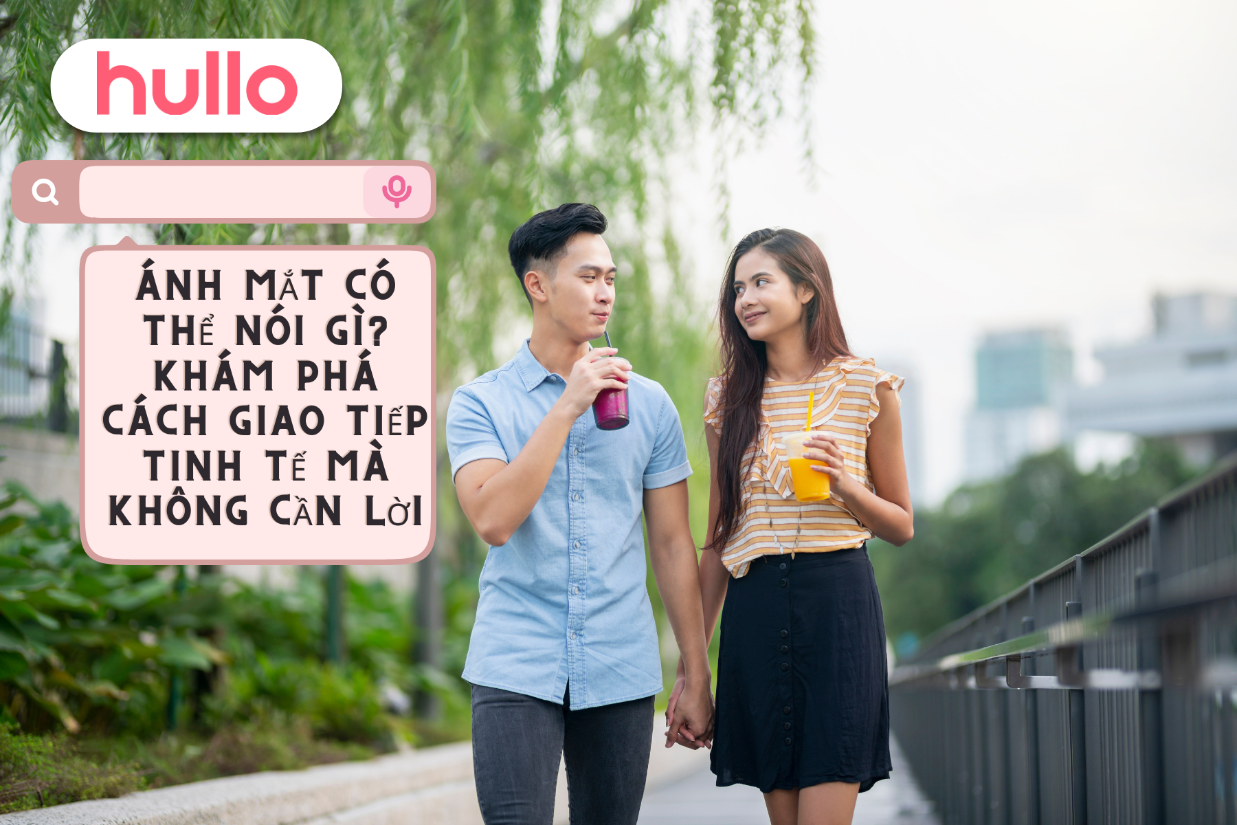 Ánh Mắt Có Thể Nói Gì Khám Phá Cách Giao Tiếp Tinh Tế Mà Không Cần Lời