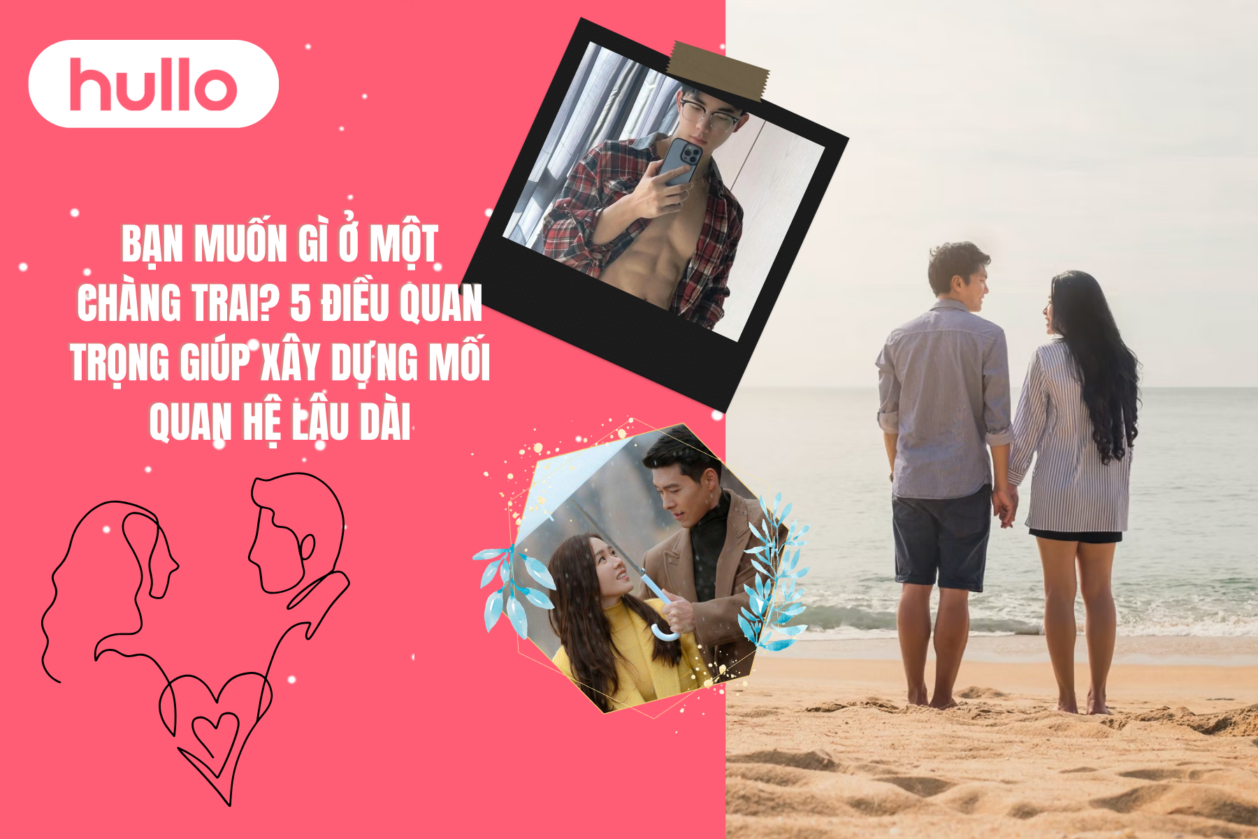 Bạn Muốn Gì Ở Một Chàng Trai 5 Điều Quan Trọng Giúp Xây Dựng Mối Quan Hệ Lâu Dài