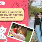 First Kiss A Moment of Romance or Just Another Milestone