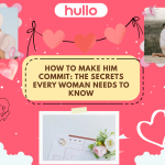 How to Make Him Commit The Secrets Every Woman Needs to Know