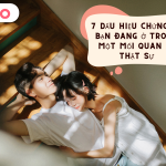 Ngôn Ngữ Tình Yêu 7 Dấu Hiệu Chứng Tỏ Bạn Đang Ở Trong Một Mối Quan Hệ Thật Sự