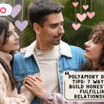 Polyamory Dating Tips 7 Ways to Build Honest and Fulfilling Relationships