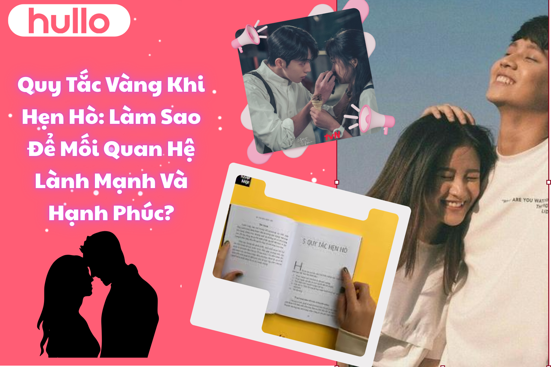 Quy Tắc Vàng Khi Hẹn Hò Làm Sao Để Mối Quan Hệ Lành Mạnh Và Hạnh Phúc