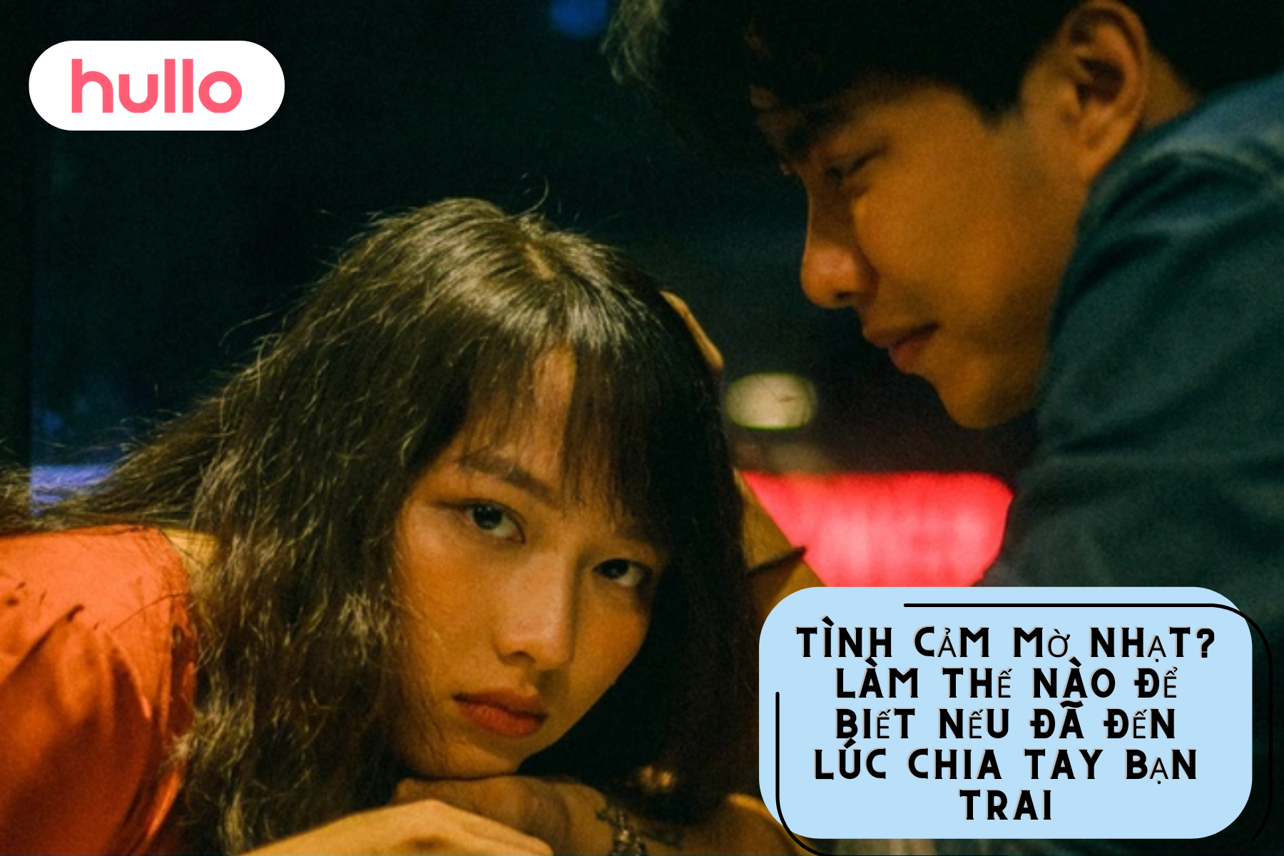 Tình Cảm Mờ Nhạt Làm Thế Nào Để Biết Nếu Đã Đến Lúc Chia Tay Bạn Trai