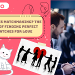 What Is Matchmaking The Art of Finding Perfect Matches for Love