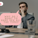 Why Do I Want to Have Sex All the Time 7 Reasons Behind Constant Desire