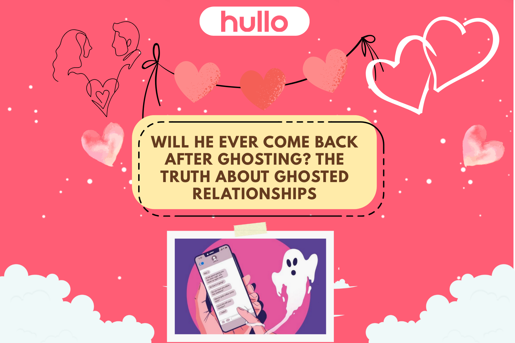 Will He Ever Come Back After Ghosting The Truth About Ghosted Relationships