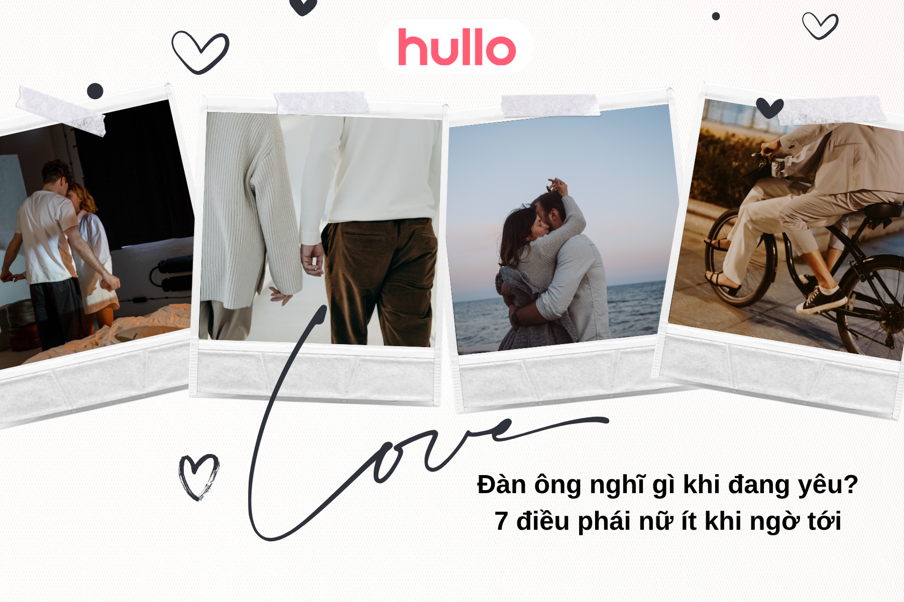 Đàn ông nghĩ gì khi đang yêu 7 điều phái nữ ít khi ngờ tới