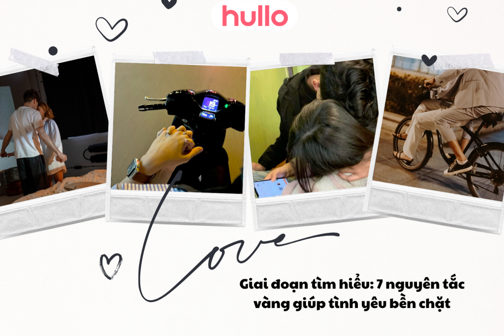 Giai đoạn tìm hiểu 7 nguyên tắc vàng giúp tình yêu bền chặt