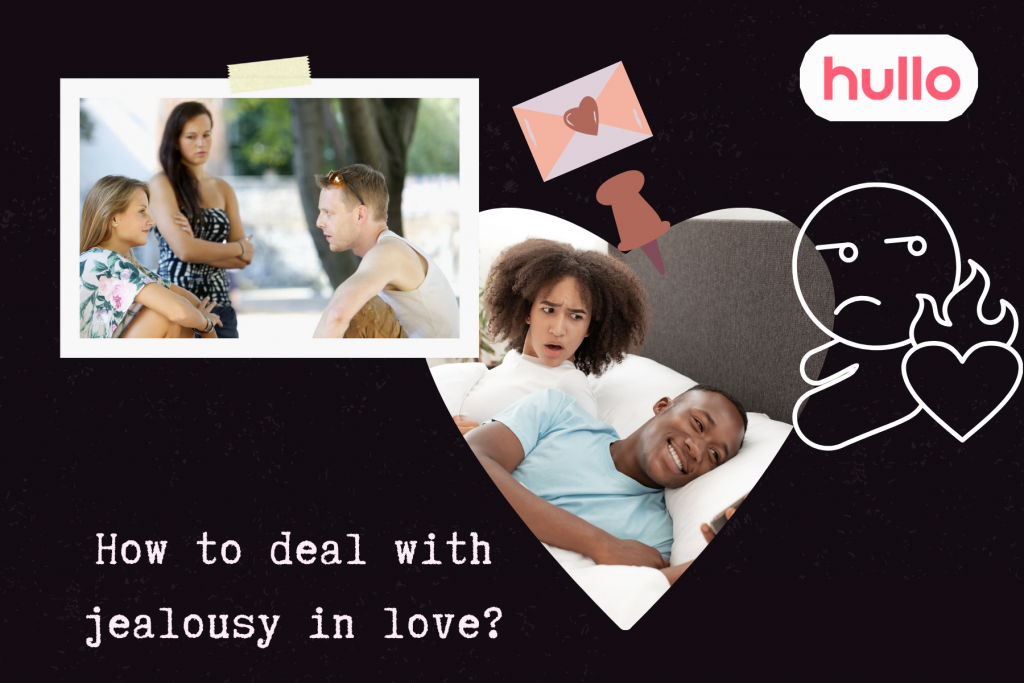 How to deal with jealousy in love