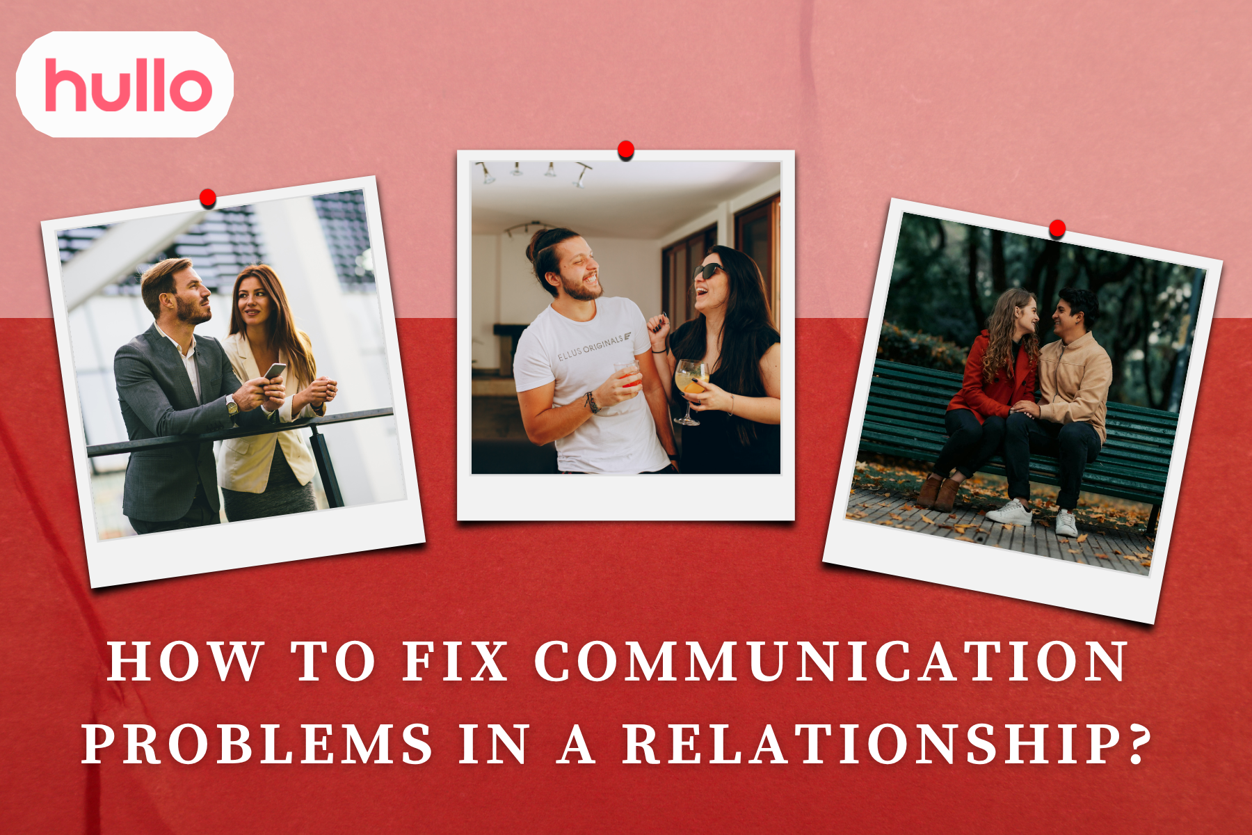 How to fix communication problems in a relationship
