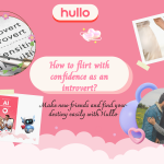 How to flirt with confidence as an introvert