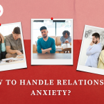 How to handle relationship anxiety