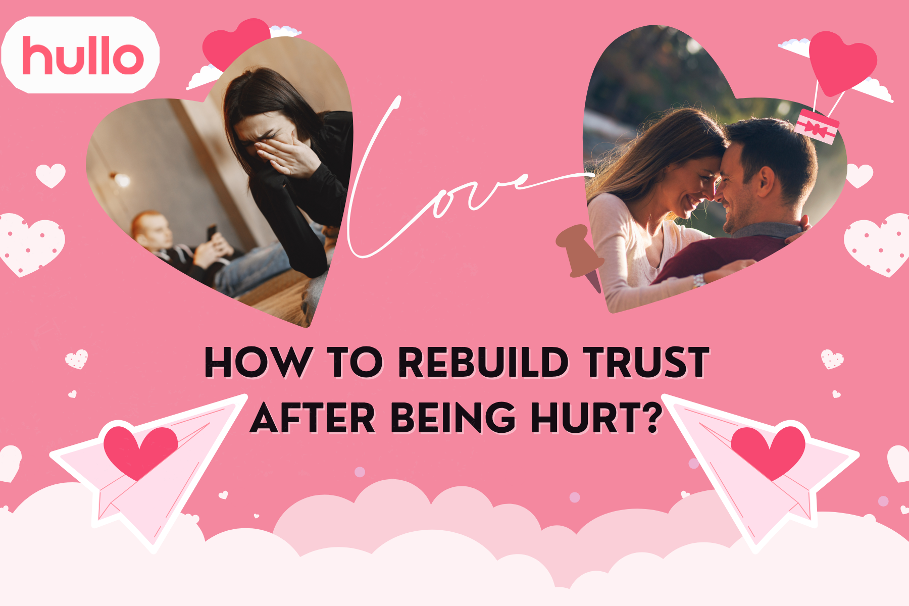 How to rebuild trust after being hurt