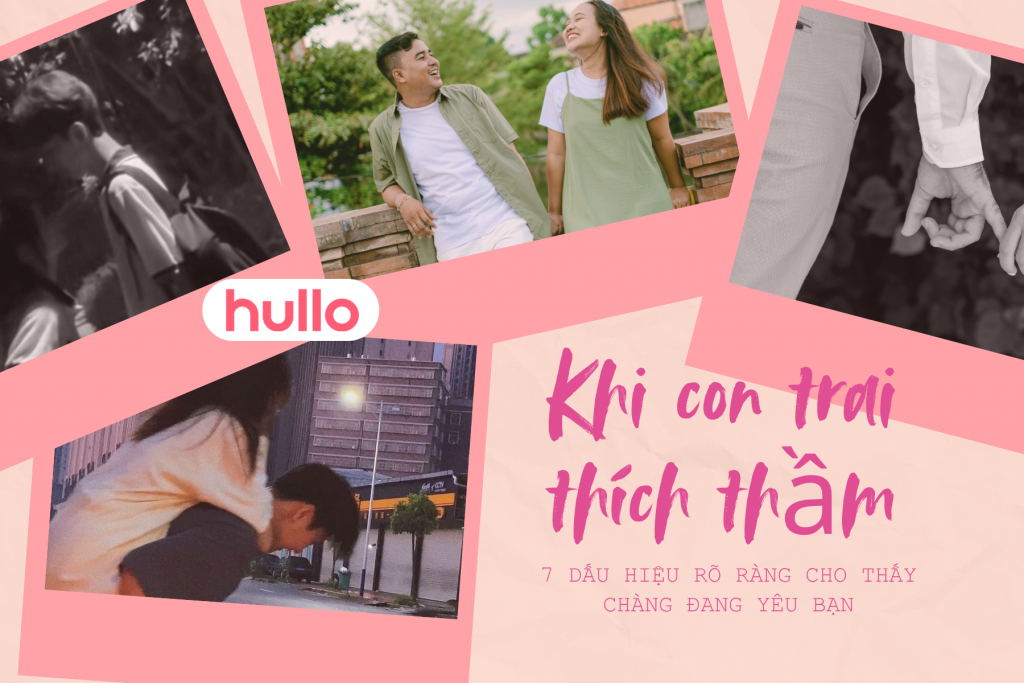 Khi con trai thích thầm 7 dấu hiệu rõ ràng cho thấy chàng đang yêu bạn