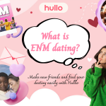 What is ENM dating