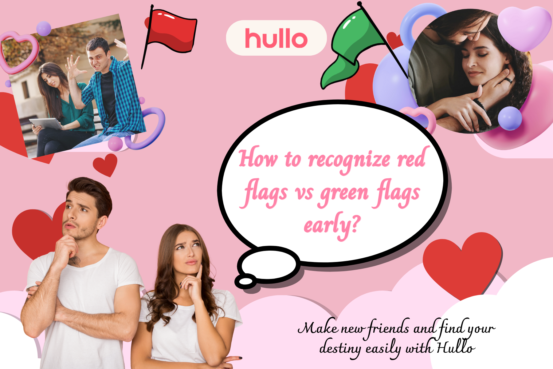 How to recognize red flags vs green flags early