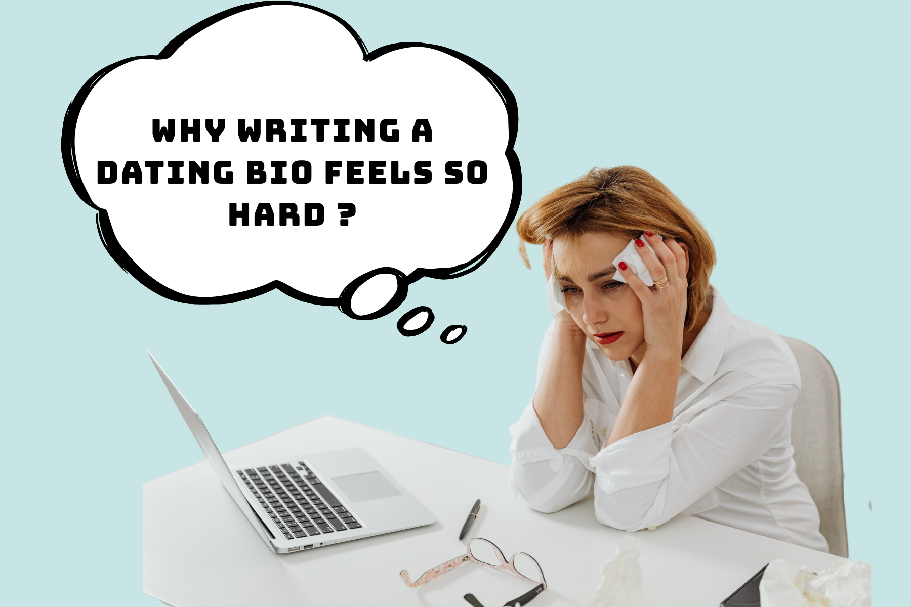 Why Writing a Dating Bio Feels So Hard