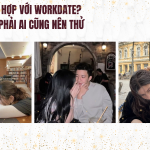 Ai phù hợp với workdate_ Không phải ai cũng nên thử
