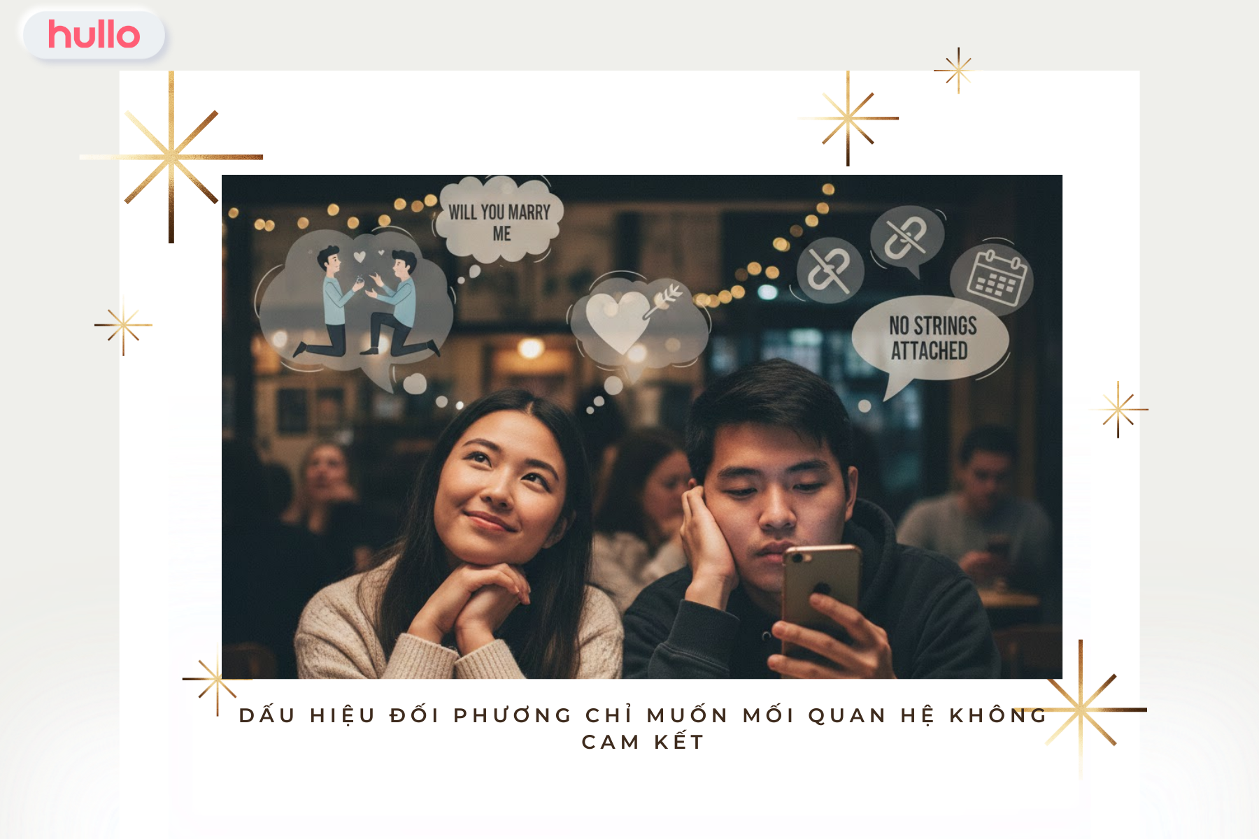 Dấu hiệu đối phương chỉ muốn mối quan hệ không cam kết