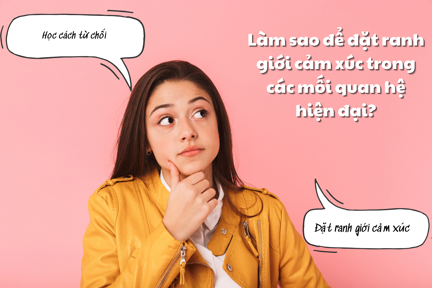 Làm sao để đặt ranh giới cảm xúc trong các mối quan hệ hiện đại