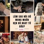 Làm sao nói rõ mong muốn hẹn hò ngay từ đầu
