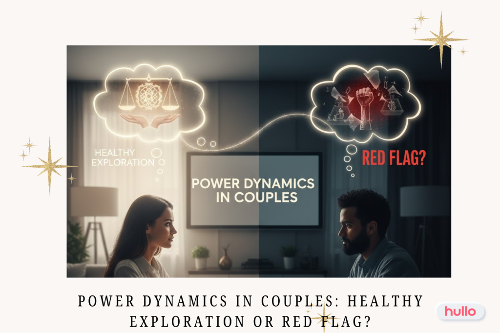 Power Dynamics in Couples_ Healthy Exploration or Red Flag